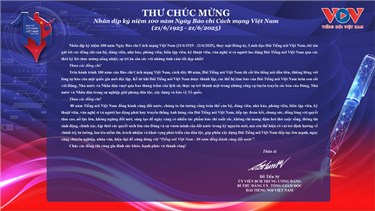 THƯ CHÚC MỪNG Nhân dịp kỷ niệm 100 năm Ngày Báo chí Cách mạng Việt Nam (21/6/1925 - 21/6/2025)